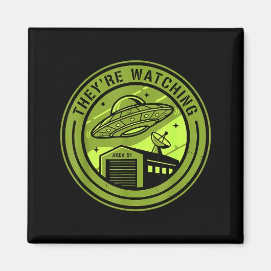 Area 51 They're Watching Alien Believer Batch Ufo マグネット (正面)