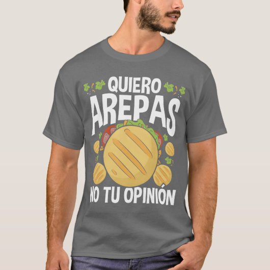 Arepas Lover Quiero Arepas Venezuelan Food n funny Tシャツ (正面)