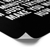 Arguing With Me Is Pointless I Knew I Was Wrong  ポスター (角)