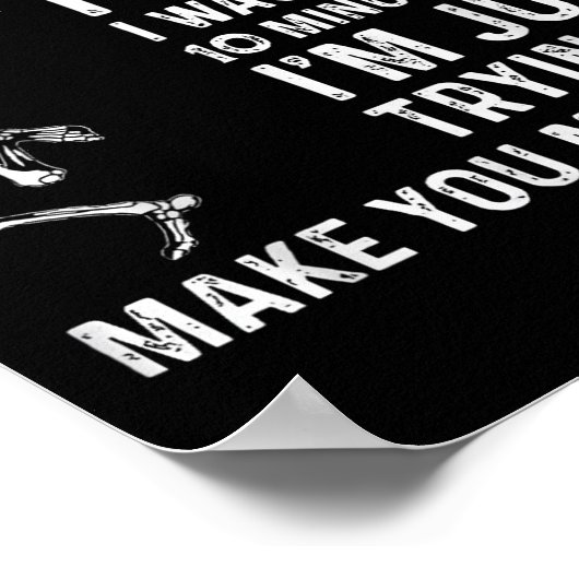 Arguing With Me Is Pointless I Was Knew I Was Wron ポスター (角)