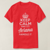 Ariana Keep Calm and Let Ariana Handle It Tシャツ (デザイン正面)