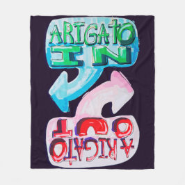 Arigato In, Arigato Out フリースブランケット