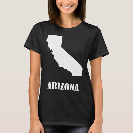 Arizona California I'm Not Stupid You're Stoopid Tシャツ (正面)