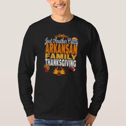 Arkansas Just Another Crazy Arkansan Family Thanks Tシャツ (正面)