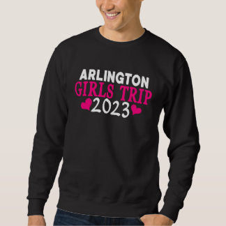 Arlington Girls Trip  2023 Women's Bachelorette Pa スウェットシャツ