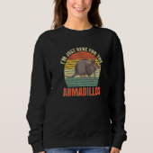 Armadillo For An Armadillo     1 スウェットシャツ (正面)