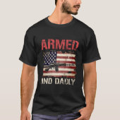 Armed And Dadly Deadly Father For Father'S Day Usa Tシャツ (正面)