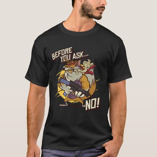 Armed Red Foxes Before You Ask No Wild Animal Fox Tシャツ (正面)