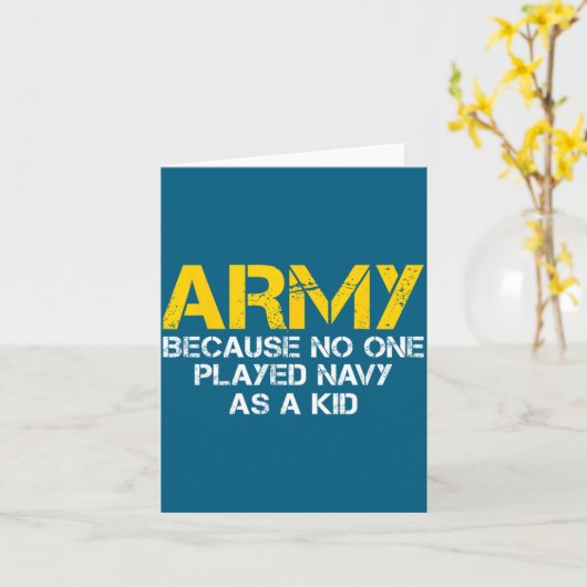 Army Because Played Navy As A Kid Funny Army Vinta カード (黄色い花)
