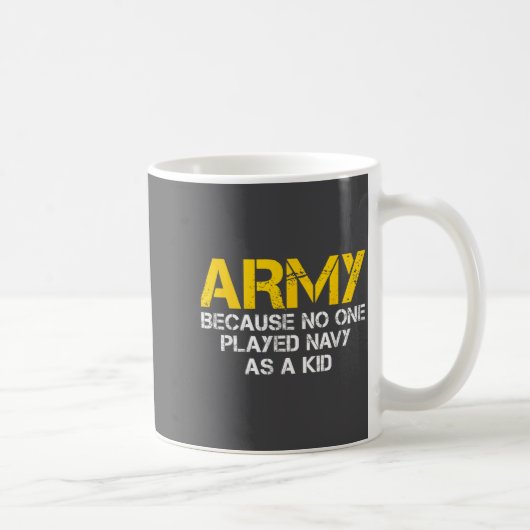 Army Because Played Navy As A Kid Funny Army Vinta コーヒーマグカップ (右)