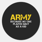Army Because Played Navy As A Kid Funny Army Vinta ラウンドシール (正面)
