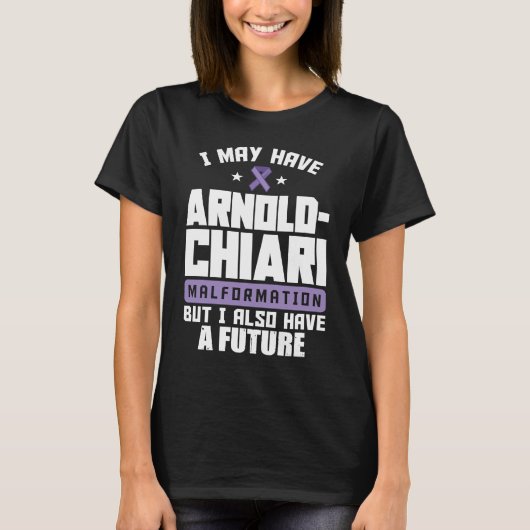 Arnold Chiari Malformation Warrior Future Awarenes Tシャツ (正面)