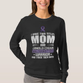 Arnold Chiari Malformation Warrior Mom Awareness Tシャツ (正面)