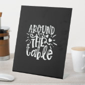 around the table 台座サイン (インサイチュ)