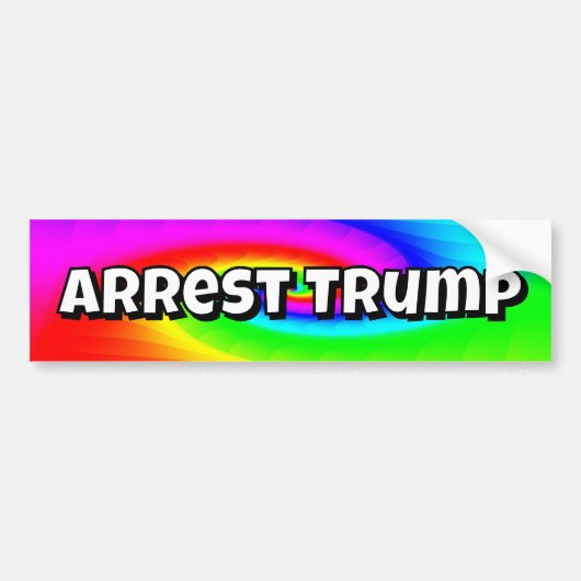 Arrest Trump (you may change the words) バンパーステッカー (正面)