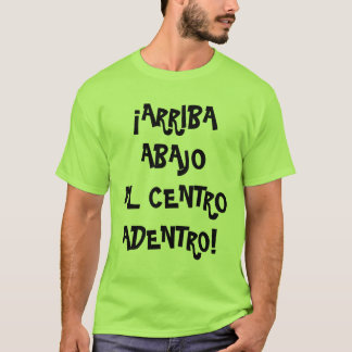 Arriba、AbajoのAl Centro、Adentro Tシャツ