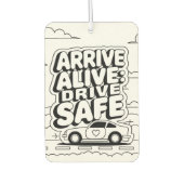 "Arrive Alive: Drive Safe"セーフティリマインダー車 カーエアーフレッシュナー (正面)