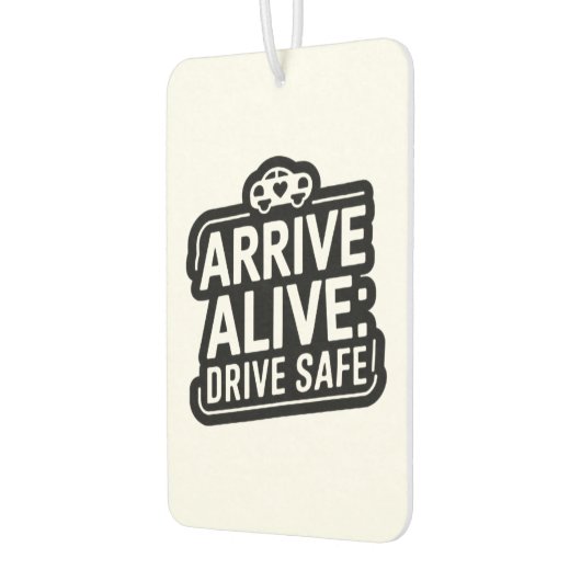 "Arrive Alive: Drive Safe"セーフティリマインダー車 カーエアーフレッシュナー (左)