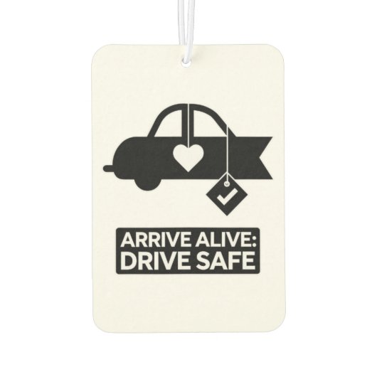 "Arrive Alive: Drive Safe" Safety Reminder Car  カーエアーフレッシュナー (裏面)