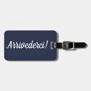 Arrivederciの荷物タグ ラゲッジタグ