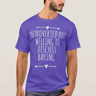 Arrows Heart Cute Introverted But Willing To Discu Tシャツ