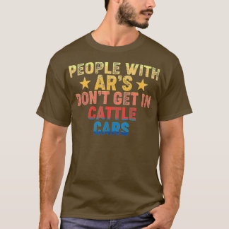 Arsを持つ人々は牛の車に乗らないヴィンテージ(3 Tシャツ