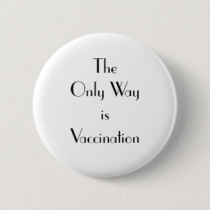 Art Deco The Only Way is Vaccination 缶バッジ