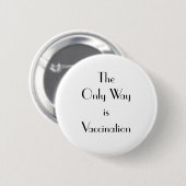 Art Deco The Only Way is Vaccination 缶バッジ (正面&裏面)