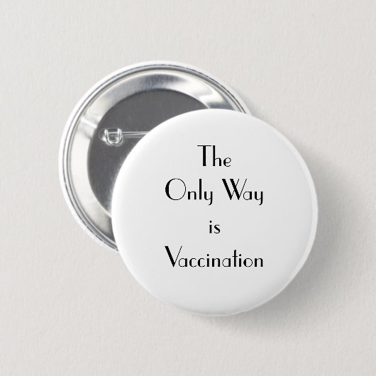 Art Deco The Only Way is Vaccination 缶バッジ (正面&裏面)