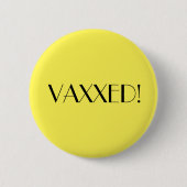 Art Deco Yellow Vaxxed Vaccination 缶バッジ (正面)