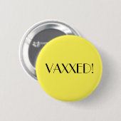 Art Deco Yellow Vaxxed Vaccination 缶バッジ (正面&裏面)