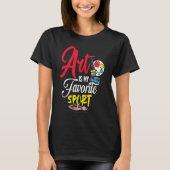 Art Is My Favorite Sport Tシャツ (正面)