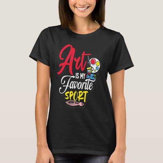 Art Is My Favorite Sport Tシャツ (正面)