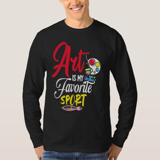 Art Is My Favorite Sport Tシャツ (正面)