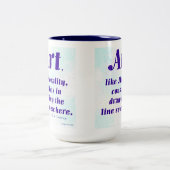 Art, Like Morality, ... ツートーンマグカップ (中央)