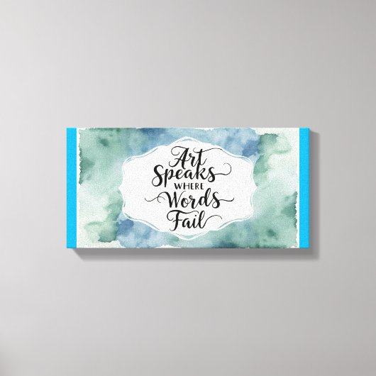 Art Speaks Where Words Fail 3 キャンバスプリント (正面)