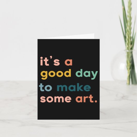 Art Teacher It's Good Day To Make Some Art カード (正面)