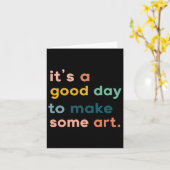 Art Teacher It's Good Day To Make Some Art カード (黄色い花)