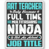 Art Teacher Job Title Profession Funny Creative シール (正面)