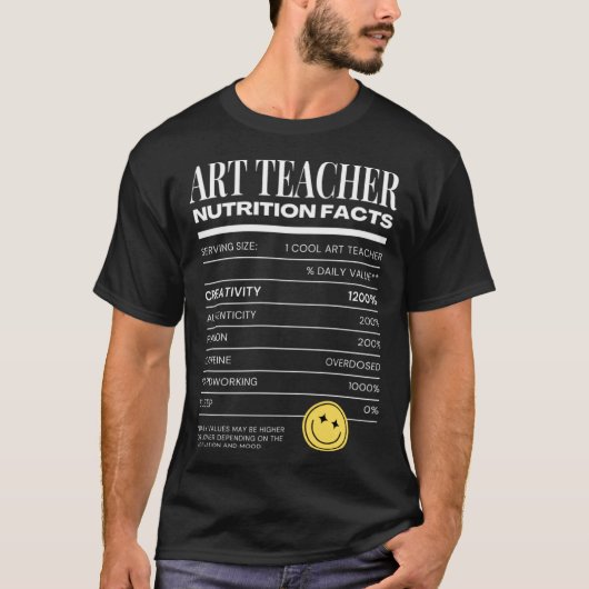Art Teacher Nutrition Facts  Teaching Costume Tシャツ (正面)