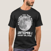 Artemis Mission August 29 2022 We Are Going To The Tシャツ (正面)