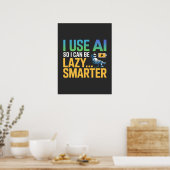 Artificial Intelligence Lazy Smarter Funny Design ポスター (キッチン)