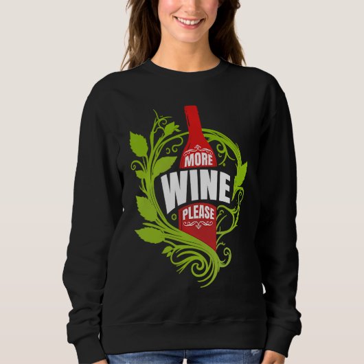 Artistic Gatherings Of Lovable Wine Humorous Quote スウェットシャツ (正面)