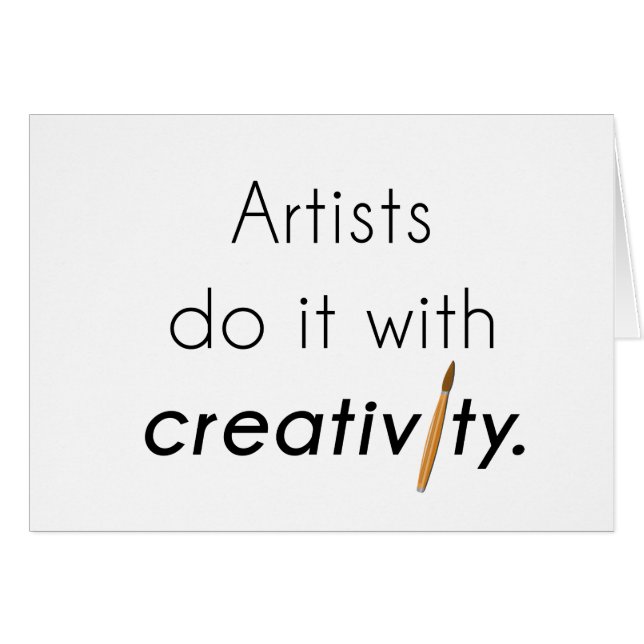 Artists do it with creativity (正面横)