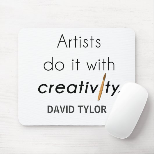 Artists do it with creativity マウスパッド (マウス)