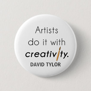 Artists do it with creativity 缶バッジ
