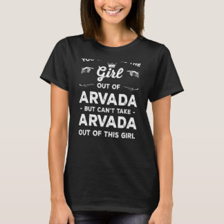 Arvada Colorado Girlfから少女を連れ出すことができる Tシャツ