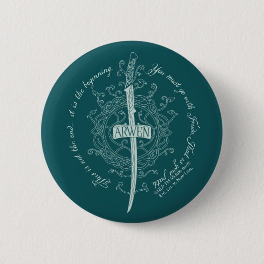 ARWEN™ Elven Sword Quote 缶バッジ (正面)