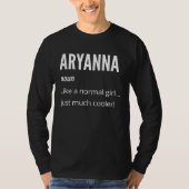 Aryanna  Noun Like a Normal One Just Much Cooler Tシャツ (正面)