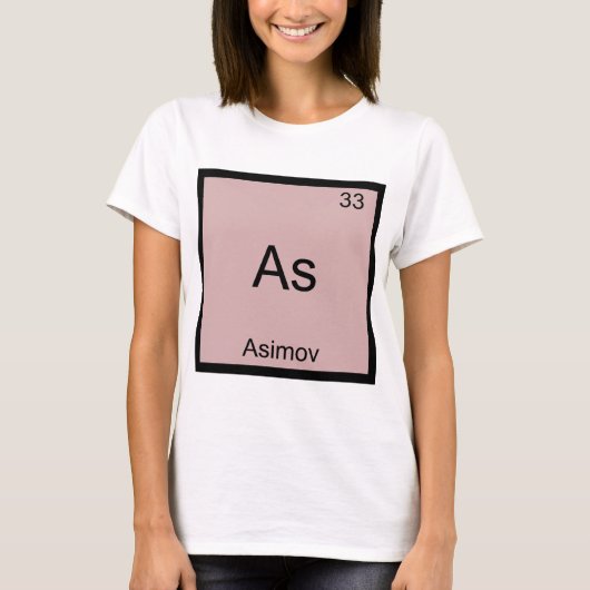 As - アシモフ おもしろ 化学 元素記号 Tシャツ (正面)